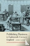 Raven, Prof James - Publishing Business in Eighteenth-Century England