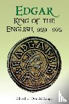  - Edgar, King of the English, 959-975