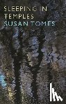 Tomes, Susan - Sleeping in Temples