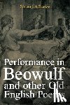Breeze, Dr Steven J.A. - Performance in Beowulf and other Old English Poems