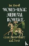 Bonsall, Dr Jane Elizabeth - Women and Magic in Medieval Romance