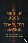 Houghton, Robert (Author) - The Middle Ages in Computer Games