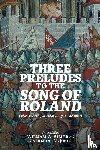  - Three Preludes to the Song of Roland