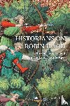  - Historians on Robin Hood
