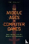 Houghton, Robert (Author) - The Middle Ages in Computer Games