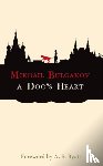 Bulgakov, Mikhail - A Dog's Heart: A Monstrous Story