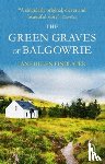 Findlater, Jane Helen - The Green Graves of Balgowrie