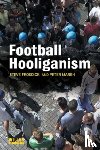 Frosdick, Steve, Marsh, Peter - Football Hooliganism