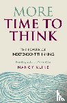 Kline, Nancy - More Time to Think