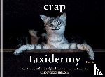 Su, Kat - Crap Taxidermy