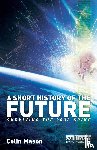 Mason, Colin - A Short History of the Future