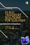 Mees, Paul - Transport for Suburbia - Beyond the Automobile Age