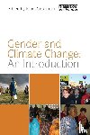  - Gender and Climate Change: An Introduction