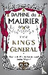 Maurier, Daphne du - The King's General