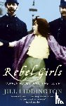 Liddington, Jill - Rebel Girls