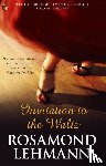 Lehmann, Rosamond - Invitation To The Waltz