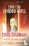 Gordon, Lyndall - Lives Like Loaded Guns