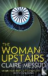 Messud, Claire - The Woman Upstairs