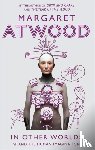 Atwood, Margaret - In Other Worlds