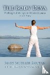 Shutan, Mary Mueller - The Body Deva