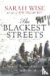 Wise, Sarah - The Blackest Streets