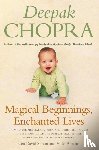 Simon, David, Chopra, Dr Deepak, Abrams, Vicki - Magical Beginnings, Enchanted Lives