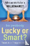 Peabody, Bo - Lucky Or Smart?