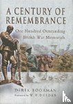 Boorman, Derek - Century of Remembrance: One Hundred Outstanding British War Memorials