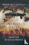 Middlebrook, Martin - Peenemunde Raid: The Night of 17-18 August 1943