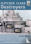 Lester, Abbey - Fletcher and Class Destroyers