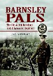 Cooksey, Jon - Barnsley Pals: The 13th & 14th Battalions York & Lancaster Regiment