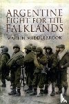 Middlebrook, Martin - Argentine Fight for the Falklands