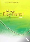  - Play Piano! Adult - Book 2