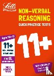 Letts 11+ - 11+ Non-Verbal Reasoning Quick Practice Tests Age 10-11 (Year 6) Book 1