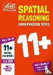 Letts 11+ - 11+ Spatial Reasoning Quick Practice Tests Age 10-11 (Year 6)