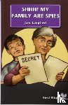 Langford, Jane - Shhh! My Family are Spies!