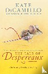 DiCamillo, Kate - The Tale of Despereaux