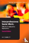 Quinney - Interprofessional Social Work:: Effective Collaborative Approaches