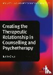 Green, Judith A. - Creating the Therapeutic Relationship in Counselling and Psychotherapy