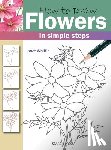 Whittle, Janet - How to Draw: Flowers