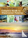 Bellamy, David - David Bellamy's Complete Guide to Watercolour Painting