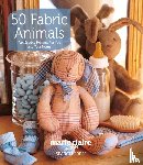 Idees, Marie Claire - 50 Fabric Animals