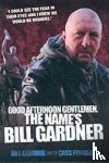 Gardner, Bill - Good Afternoon Gentlemen