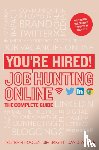 Hooley, Professor Tristram, Grant, Korin, Bright, Jim, Winter, David - You’re Hired! Job Hunting Online