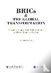  - BRICs and the Global Transformation