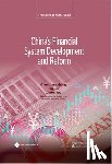 Chen, Jiangsheng, Liu, Lei, Zhang, Tao, Liu, Huaiyu - China's Financial System Development and Reform