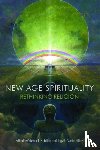 Sutcliffe, Steven J., Saelid Gilhus, Ingvild - New Age Spirituality
