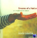  - Dreams of a Nation - On Palestinian Cinema