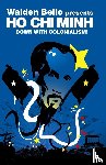 Minh, Ho Chi - Down with Colonialism!
