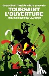 L'Ouverture, Toussaint - The Haitian Revolution - The Haitian Revolution